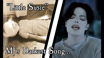 Michael Jackson's DARKEST Song: Little Susie Explained