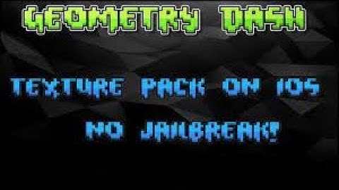 How To Get A Texture Pack On Geometry Dash IOS (2021) No JailBreak!