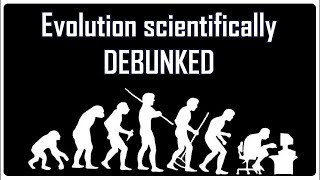 12 Ways Darwinian Evolution Theory Debunked