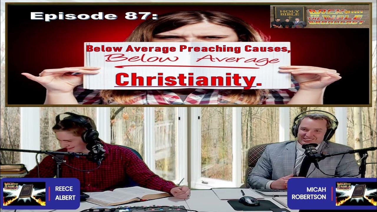 episode-87-below-average-preaching-causes-below-average-christianity
