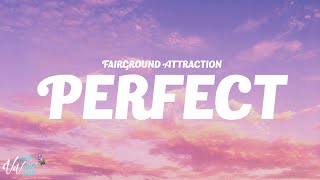 Fairground Attraction - Perfect (Lyrics)