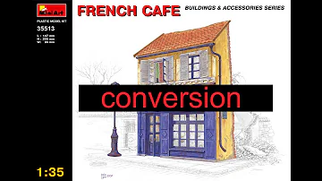 MiniArt 1/35 French Cafe - Conversion