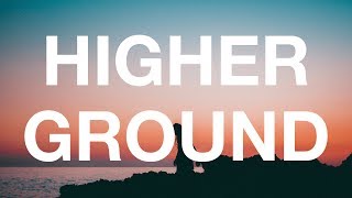 ODESZA - Higher Ground (feat. Naomi Wild) [Lyrics \/ Lyric Video]