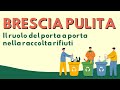 Brescia Attiva – Brescia Pulita: il ruolo del Porta a Porta nella raccolta dei rifiuti