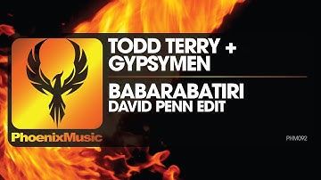 Todd Terry, Gypsymen - Babarabatiri ( David Penn Remix ) | Phoenix Music