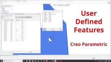Creo Parametric - User Defined Features (UDFs)
