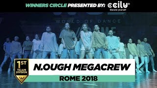 N.OUGH MEGACREW | 1st Place Team Division | Winners Circle | World of Dance Rome 2018 | #WODIT18