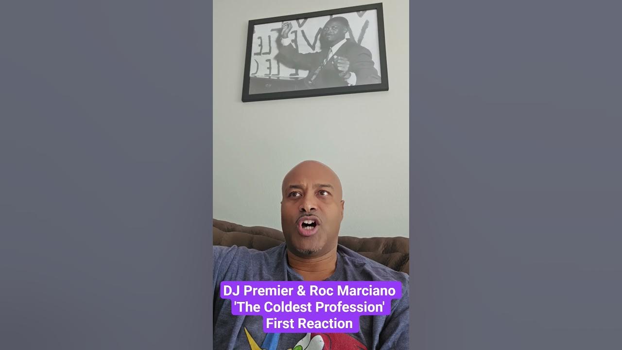 DJ Premier & Roc Marciano 'The Coldest Profession' Album Reaction DJ Premier & Roc Marciano 'The Coldest Profession' Album Reaction