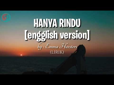 Andmesh - Hanya Rindu [ English Version ] by Emma Heesters (LIRIK)