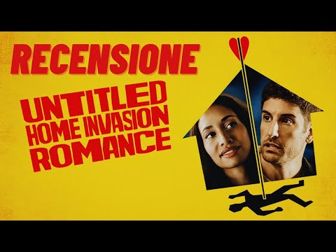Video Invasione Domestica - Romanzo senza Titolo - Recensione Film