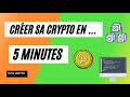 Crer sa crypto en 5 minutes