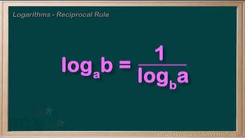 WCLN - Math - Logarithm Rules 5/5 - Reciprocal