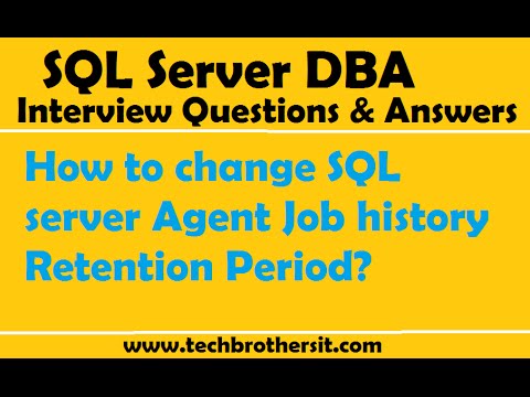 SQL Server DBA Interview Questions | How to change SQL server Agent Job history Retention Period