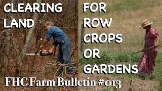 Clearing Land for Cultivation - FHC Farm Bulletin #13
