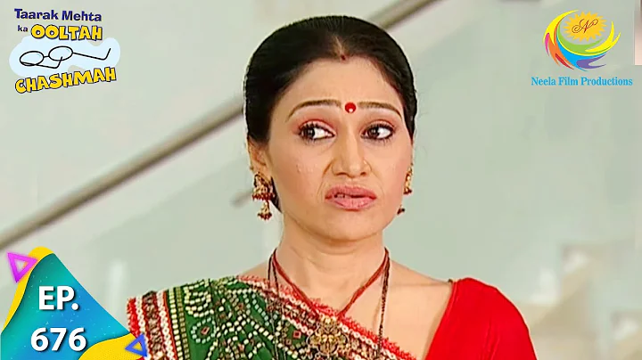 Taarak Mehta Ka Ooltah Chashmah - Episode 676 - Fu...