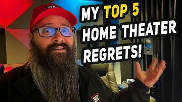 MY TOP 5 HOME THEATER REGRETS... (AND HOW I FIXED THEM!)