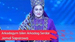 Jemal Saparowa - Arkadagym bilen Arkadag Serdar | 2023