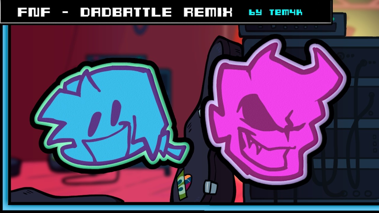 FNF | DADBATTLE - REMIXED [WEEK 1]