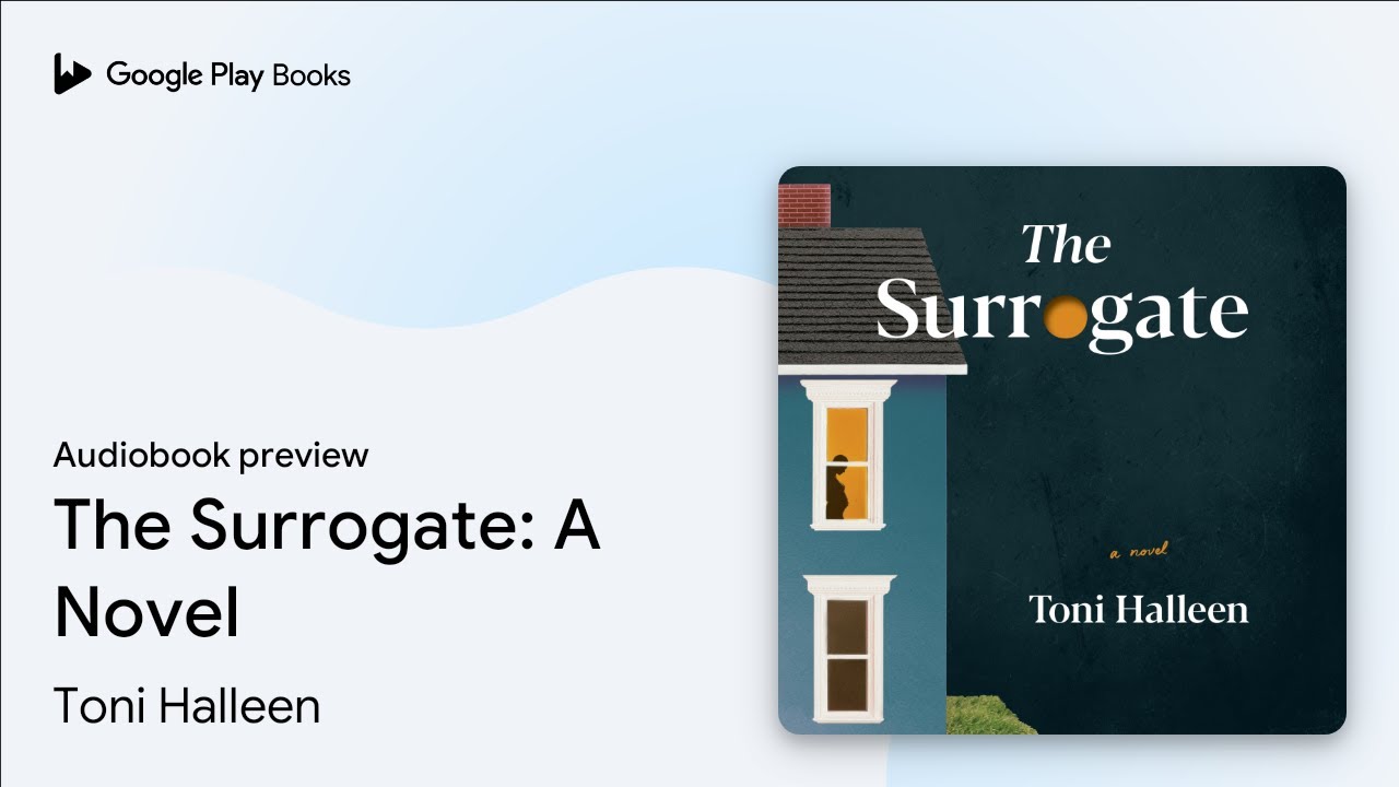 The Surrogate A Novel by Toni Halleen · Audiobook preview