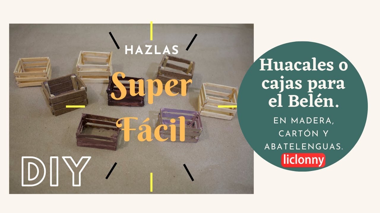 Huacales o cajas para el Belén para frutas o verduras, en cartón, madera y abatelenguas. liclonny
