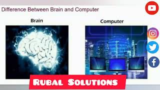 what is difference between brain and computer || brain vs computer || Rubal Solutions