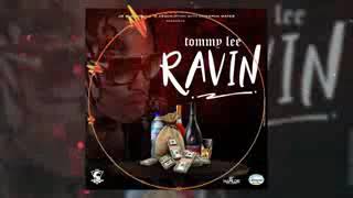 Tommy Lee Sparta - Ravin ( Link Up)