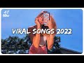 Viral songs 2022  tiktok viral songs  trending tiktok songs 2022