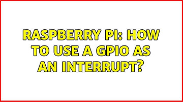 Raspberry Pi: How to use a gpio as an interrupt?