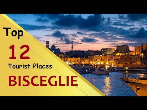 "BISCEGLIE" Top 12 Tourist Places | Bisceglie Tourism | ITALY
