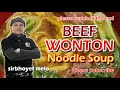 BEEF Wonton Noodle Soup