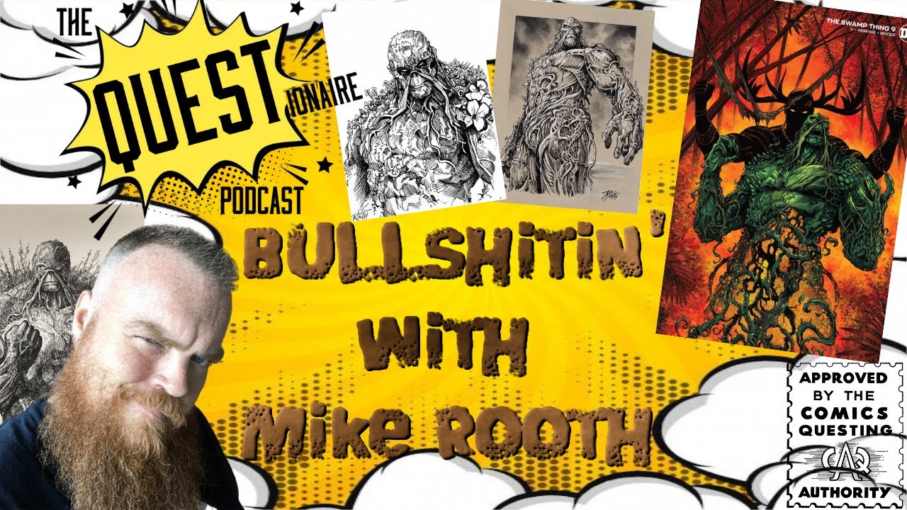 BS'in, Swamp Thing & Artist Mike Rooth - YouTube