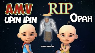 「AMV」 Upin Ipin RIP Opah // XXXTENTASI - PERUBAHAN [ Sedih ]