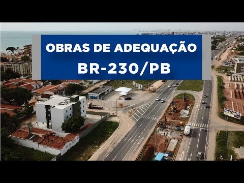 Opinião: Enfim, obra da triplicação da BR-230 na Grande João Pessoa será  retomada