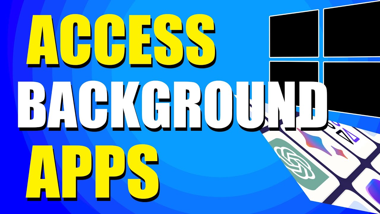 How To Access Background Apps Windows 11 (Easy Method) - YouTube