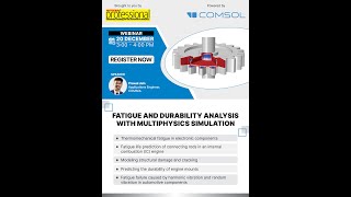 Masterclass on Fatigue and Durability Analysis with Multiphysics Simulation | Powered by COMSOL