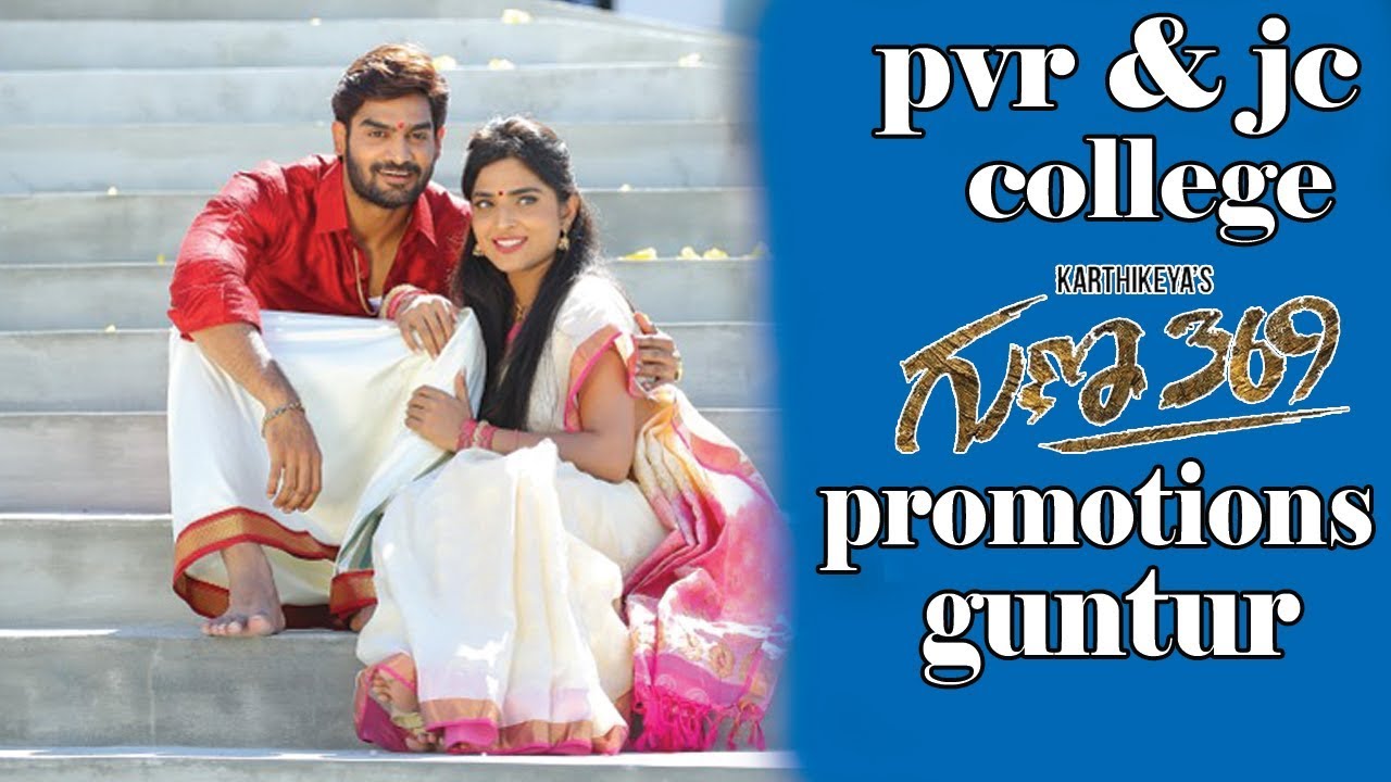 Guna 369 Promotional Tour | RVR & JC College | Guntur | Karthikeya | Anagha | t9tv
