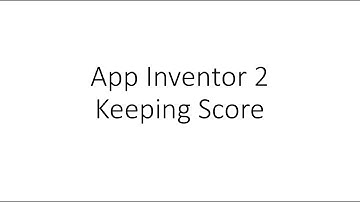 App Inventor 2: Keeping Score