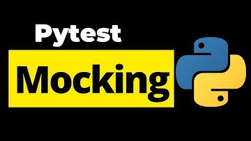 Mocking in Pytest | Pytest Mocking Tutorial
