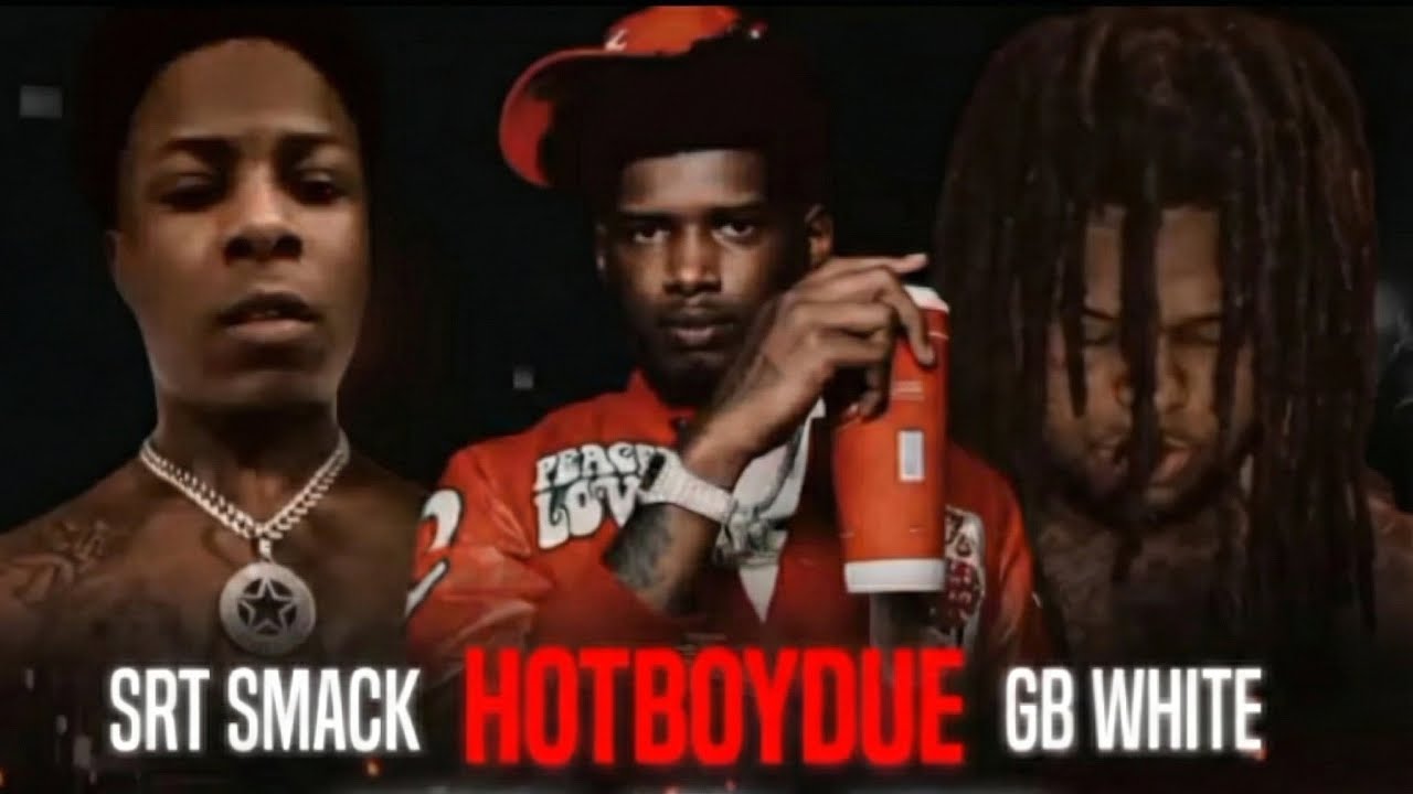 GB White x HotBoyDue x SRTSmack x Top 3