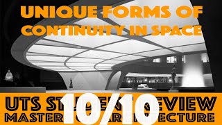 Unique Forms of Continuity in Space (REVIEW) - UTS Masters of Architecture