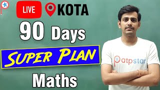 90 DAYS SUPER PLAN | MATHS | JEE Mains 2020   | ATP STAR | Amit Mahal Sir