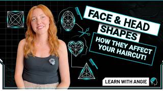 Master Face Shapes for Better Haircuts | Angie Explains the Key to Personalized Cutting