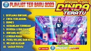 FULL ALMBUM LAGU PILIHAN PALING ENAK DI DENGAR 2023 DINDA TERATU VOL:1