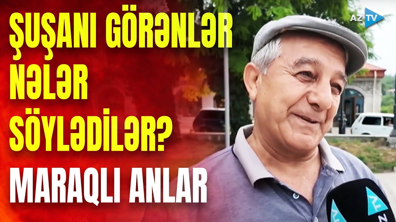 Şuşanı görənlər heyran qaldılar: “Dünyanı buranın dırnağına dəyişmərəm”