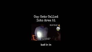 Cop Gets Called Into Area 51 And This Happened 