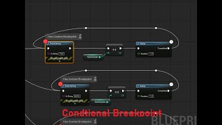 Quick guide to conditional breakpoints in Blueprints in the Unreal Engine. Eng