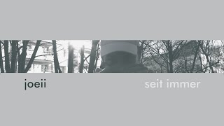 Joeii - "Seit Immer" (prod. by _tillus)