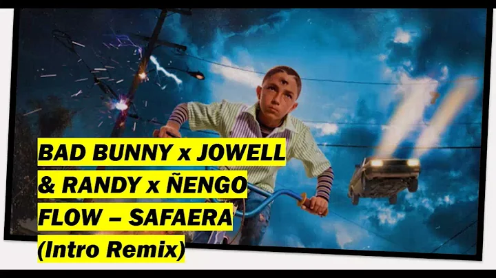 BAD BUNNY x JOWELL & RANDY x ÑENGO FLOW – SAFAERA YHLQMDLG (Amin B. Intro Remix)