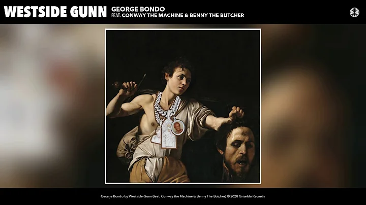 Westside Gunn - George Bondo (ft. Conway the Machi...