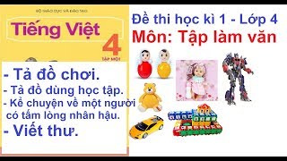 Đề thi cuối học kì 1 môn Tiếng Việt lớp 4